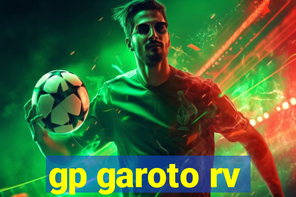 gp garoto rv